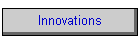 Innovations