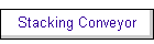 Stacking Conveyor