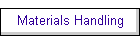 Materials Handling